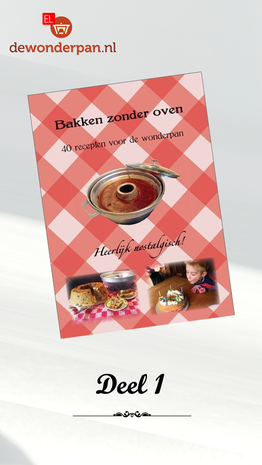 Receptenboekje "Bakken zonder oven" deel 1