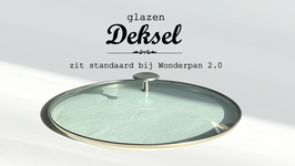 Glazen deksel voor Wonderpan